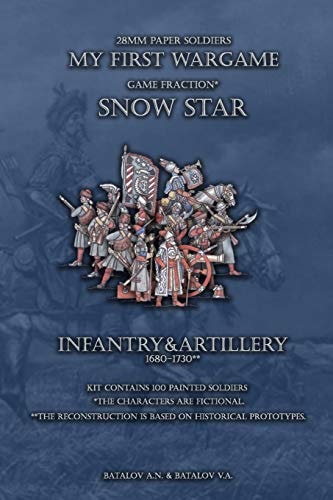 Snow Star. Infantry&Artillery 1680-1730 28mm Paper Soldiers
