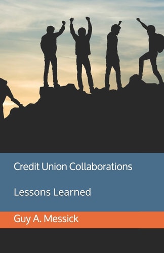 Credit Union Collaborations Lessons Learned