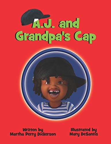 A. J. and Grandpa's Cap