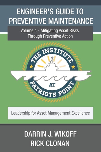 Engineer's Guide to Preventive Maintenance Mitigating Asset Risks Through Preventive Action