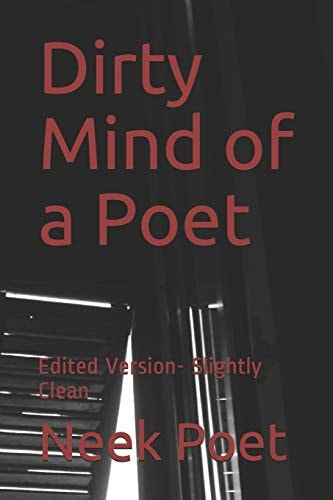 Dirty Mind of a Poet Edited Version- Slightly Clean