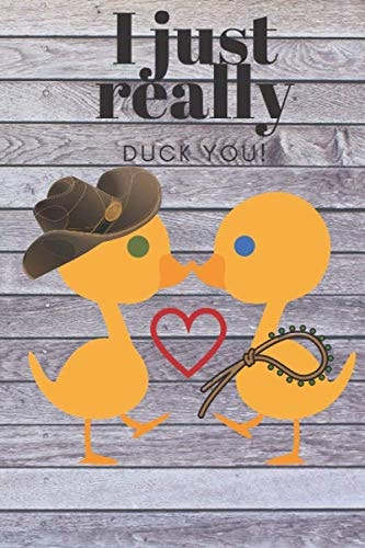 I Just Really Duck You! Cowboy Theme - Sweetest Day, Valentine's Day, Easter, Or Just Because Gift