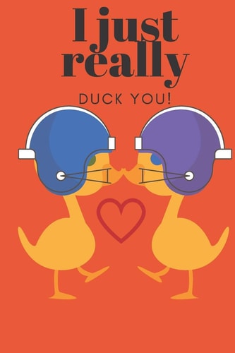 I Just Really Duck You! Foot Ball Ducks- Sweetest Day, Valentine's Day, Anniversary Or Just Because Gift