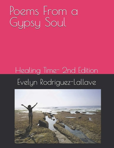 Poems From a Gypsy Soul Healing Time- 2nd Edition