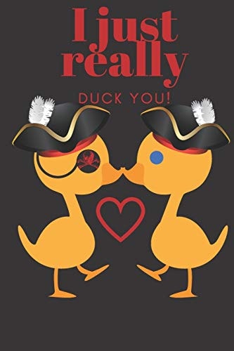 I Just Really Duck You! Pirate Ducks - Sweetest Day, Valentine's Day, Anniversary Or Just Because Gift