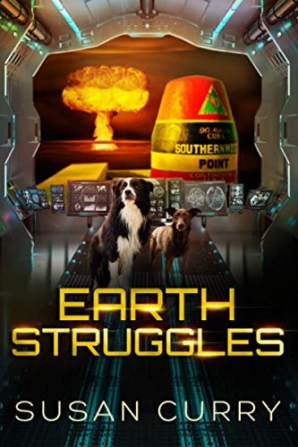 Earth Struggles Book Three of the When Earth Paused Series