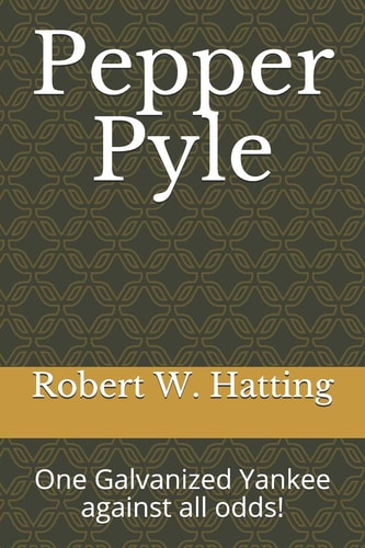 Pepper Pyle One Galvanized Yankee Against All Odds!