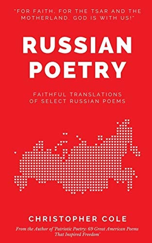 Russian Poetry Faithful Translations of Select Russian Poems