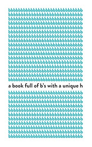 A Book Full of B's with a Unique H
