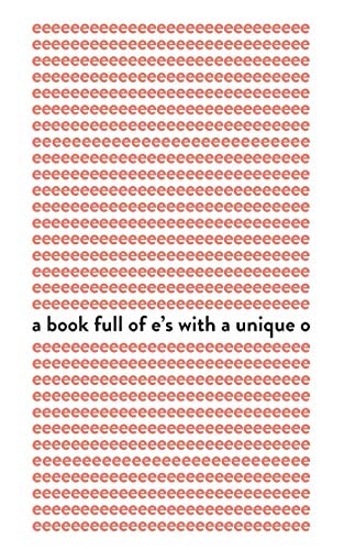 A Book Full of E's with a Unique O