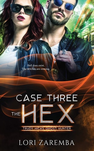 Case Three The Hex Trudy Hicks Ghost Hunter