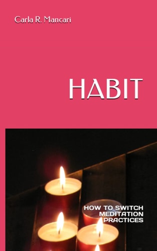 Habit How to Switch Meditation Practices