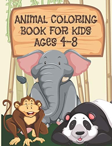 Animal Coloring Book For Kids Ages 4-8 Children Will Love This Beautiful Gift