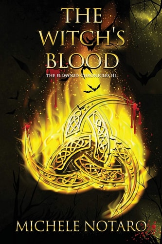 The Witch's Blood The Ellwood Chronicles III