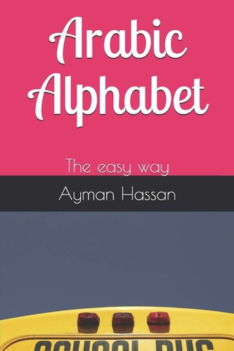 Arabic Alphabet The Easy Way