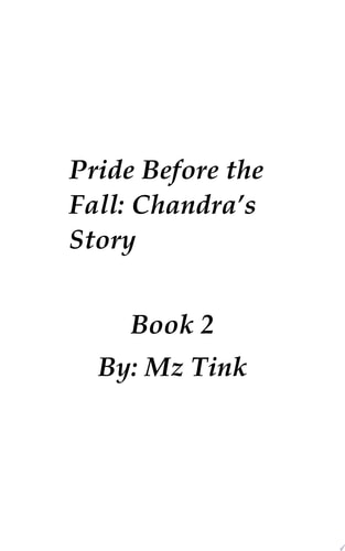 Pride Before the Fall: Chandra's Story