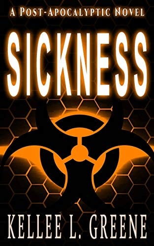 Sickness - a Post-Apocalyptic Novel