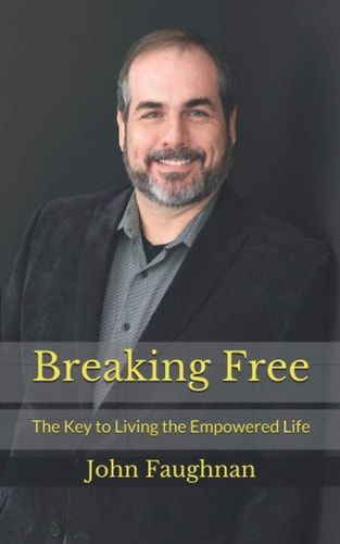 Breaking Free The Key to Living the Empowered Life