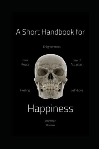 A Short Handbook for Happiness