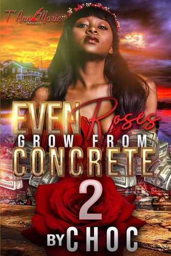 Even Roses Grow From Concrete 2