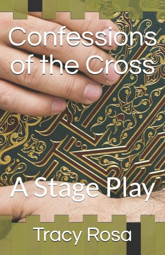 Confessions of the Cross