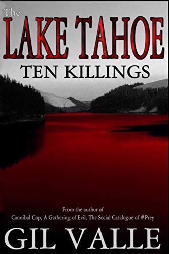The Lake Tahoe Ten Killings