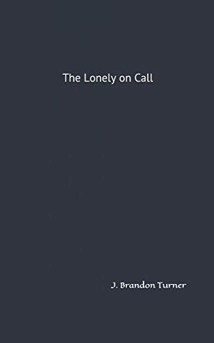 The Lonely on Call
