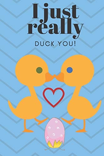 I Just Really Duck You! Sweetest Day, Valentine's Day Or Just Because Gift