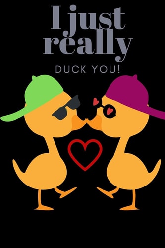 I Just Really Duck You! Sweetest Day, Valentine's Day, Birthday Or Just Because Gift