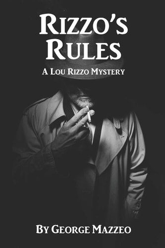 Rizzo's Rules A Lou Rizzo Mystery