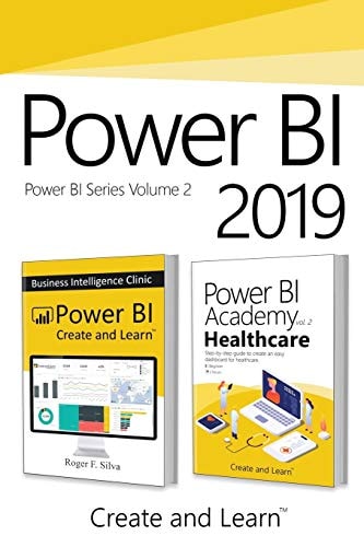 Power BI 2019 - Volume 2 Power BI - Business Intelligence Clinic + Power BI Academy Vol. 2 - Healthcare