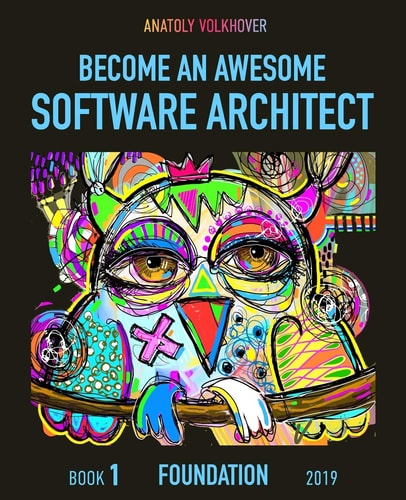 Become an Awesome Software Architect Book 1: Foundation 2019