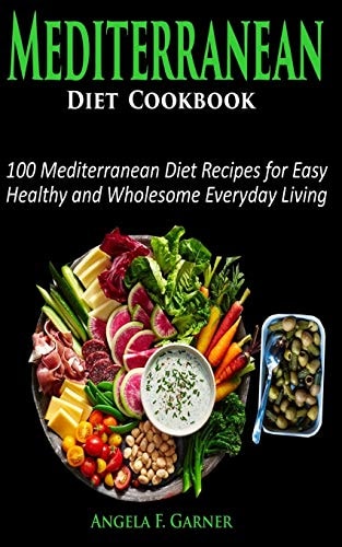Mediterranean Diet Cookbook Easy and Healthy Mediterranean Diet Recipes for Everyday Living