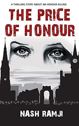 The Price of Honour A Thrilling Story about an Honour Killing