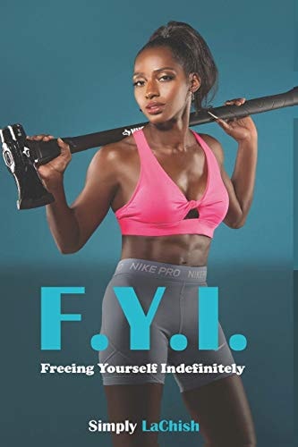F.Y.I. Freeing Yourself Indefinitely