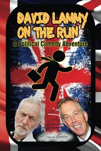 David Lammy on the Run - a Political Comedy Adventure