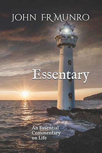 Essentary An Essential Commentary on Life