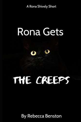 Rona Gets the Creeps A Rona Shively Short
