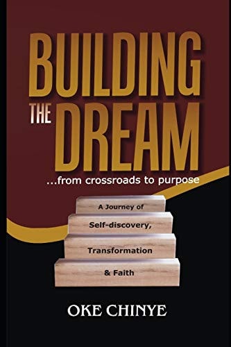 Building the Dream ...From Crossroads to Purpose