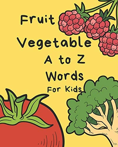 Vegetable Fruit a to Z Words for Kids Letter Alphabet Book, E-Book, Early Learning, Age 1-3, Easy, Funny, Cute, Practice, Activity, Game