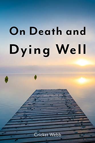 On Death and Dying Well