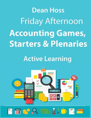 Active Learning - Accounting Games, Starters and Plenaries
