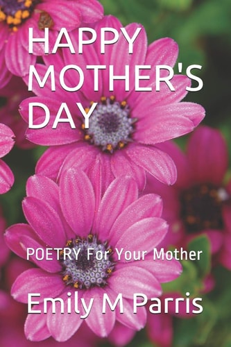 Happy Mother's Day POETRY For Your Mother