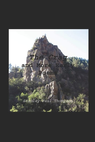 The Crag and More Early Poems