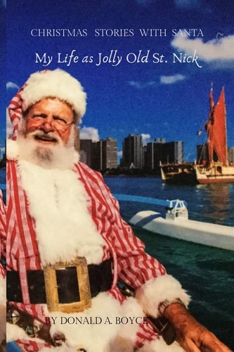 My Life As Jolly Old St. Nick Christmas Stories with Santa