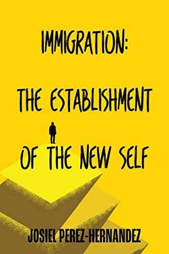 Immigration The Establishment of the New Self