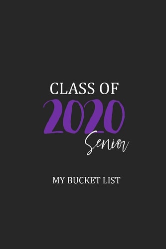Class Of 2020 Senior Bucket List