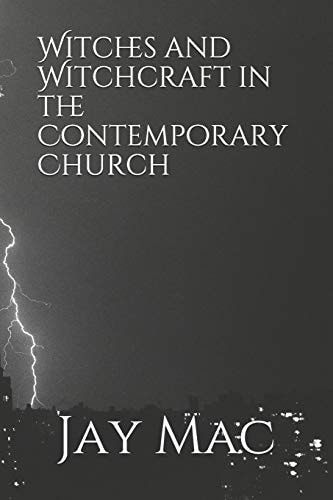 Witches and Witchcraft in the Contemporary Church