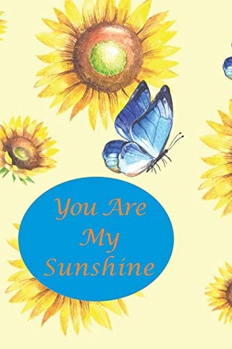 You Are My Sunshine Sunflower and Blue Butterfly