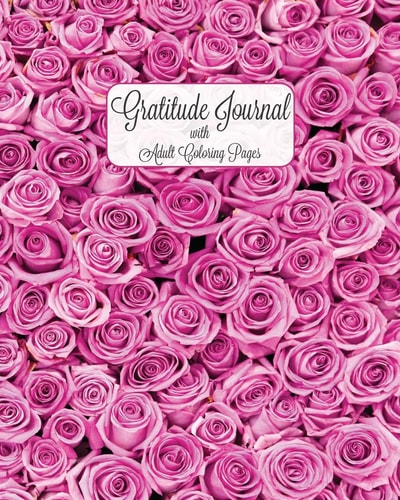 Gratitude Journal with Adult Coloring Pages 12 Week Gratitude Journal - 90 Day Gratitude Journal - Gratitude Quotes Coloring Pages - Adult Coloring Pages - Gratitude Coloring Journal - Today I'm Grateful For...